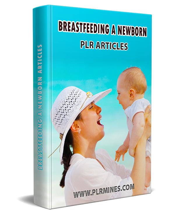 breastfeeding newborn plr articles