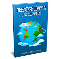 first class upgrade plr articles