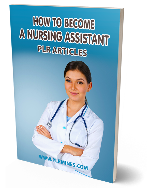 nursing assistant plr articles