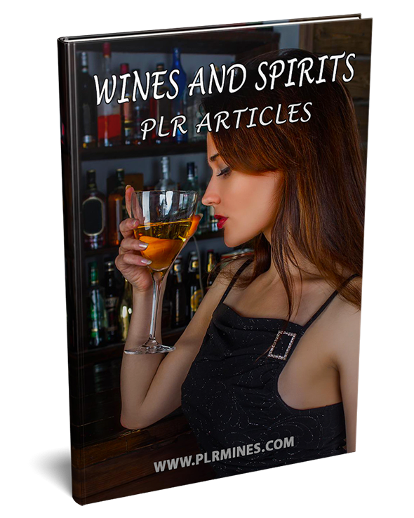 wines and spirits plr articles