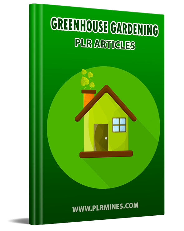 greenhouse gardening plr articles