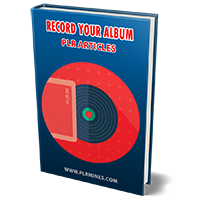 record your album plr articles