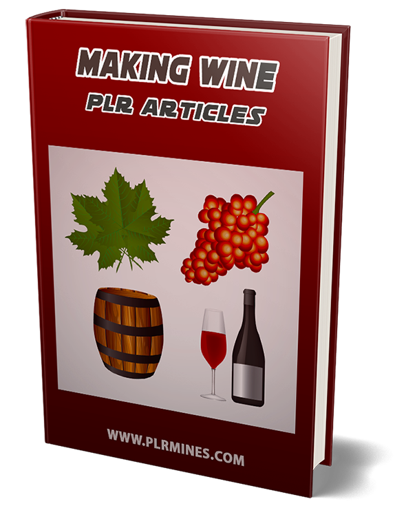 making wine plr articles