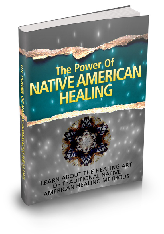 The Power of Native American Healing - MRR power native american healing