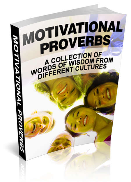 Motivational Proverbs eBook With Master Resell Rights motivational proverbs