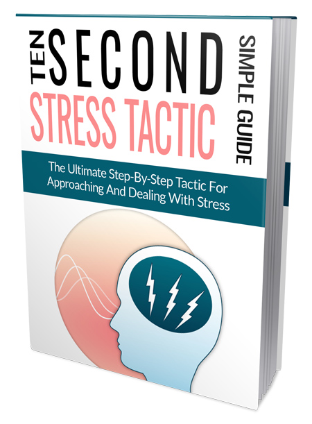 Ten Second Stress Tactic - Master Resell Rights eBook ten second stress tactic