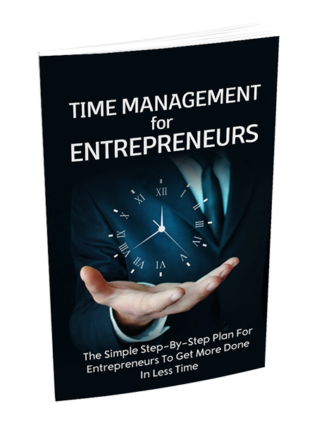 time management entrepreneurs step by