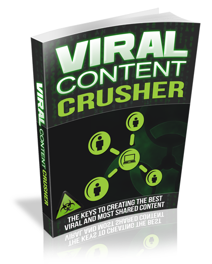 Viral Content Crusher - eBook With Master Resell Rights viral content crusher