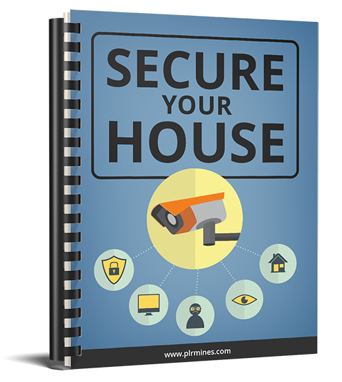 secure your house