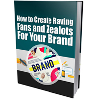 create raving fans zealots your