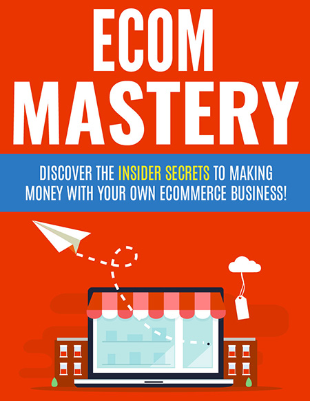 Ecom Mastery - Private Label Rights eBook ecom mastery