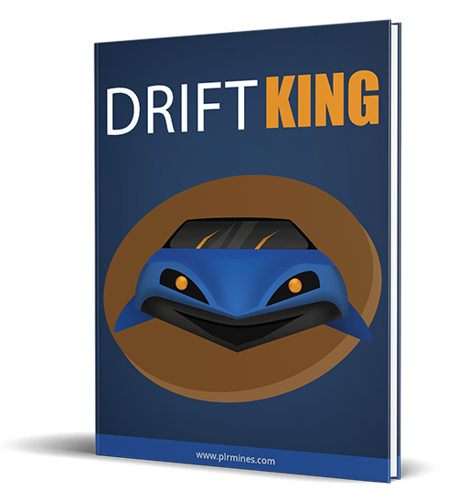 Drift King - eBook with Private Label Rights drift king