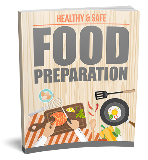 Healthy and Safe Food Preparation PLR eBook healthy safe food preparation