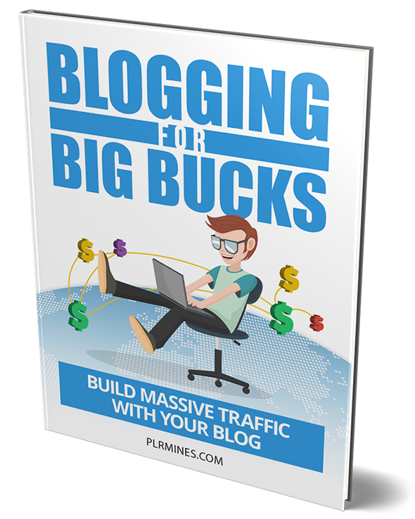 blogging big bucks plr ebook