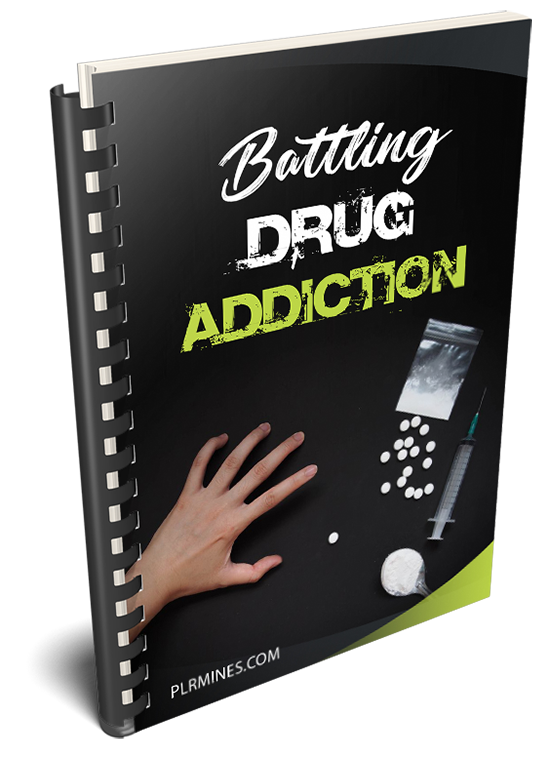 battling drug addiction plr