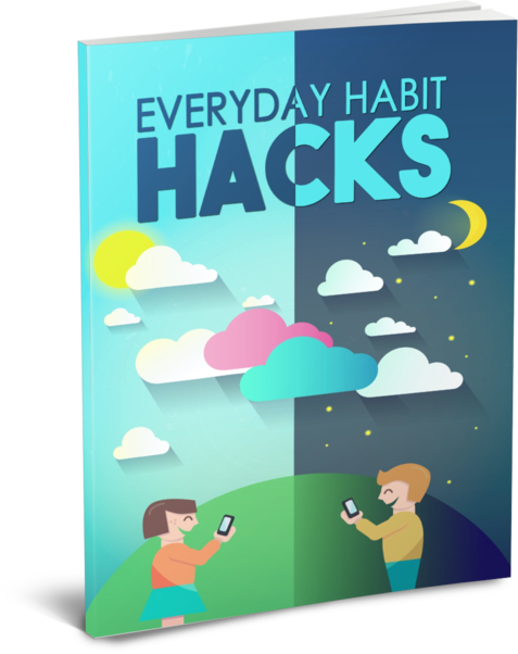 hacks everyday habits - PLR ebook