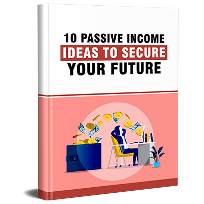 E-cover for '10 Passive Income Ideas to Secure Your Future' PLR eBook.