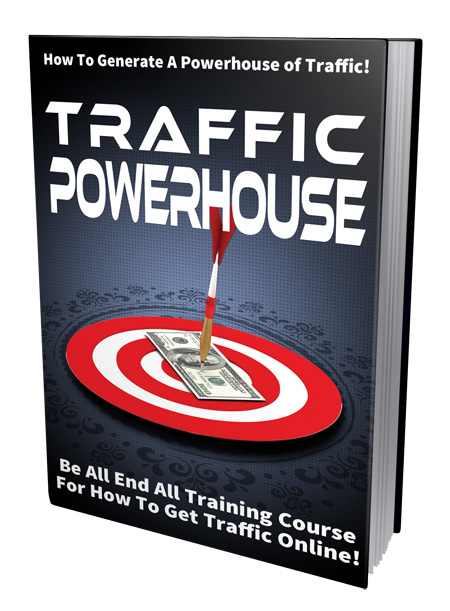 How to Generate a Powerhouse of Traffic - Personal Use generate powerhouse traffic