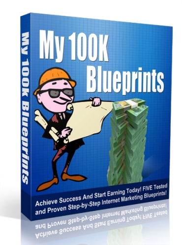 My 100K Blueprints - eBook with Resale Rights 100k blueprints