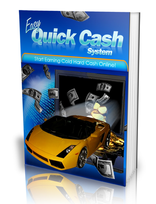 Easy Quick Cash System easy quick cash system