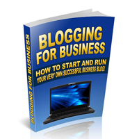 Blogging for Business eBook With Master Resell Rights blogging business