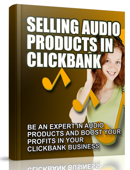 Selling Audio Products in Clickbank selling audio products clickbank