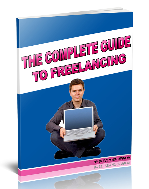 The Complete Guide to Freelancing complete guide freelancing