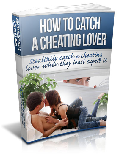 How to Catch a Cheating Lover - Master Resale Rights Video catch cheating lover