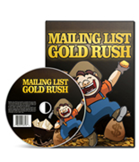 Mailing List Gold Rush - Personal Use Rights Video mailing list gold rush