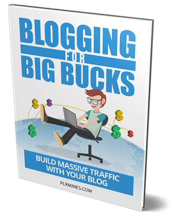blogging for big bucks PLR ebook
