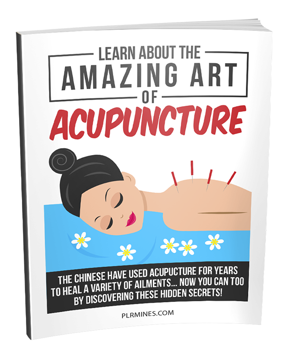 learn about the amazing art of acupuncture PLR ebook