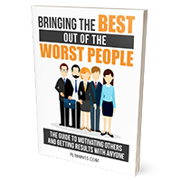 bringing the best out of the worst people PLR ebook
