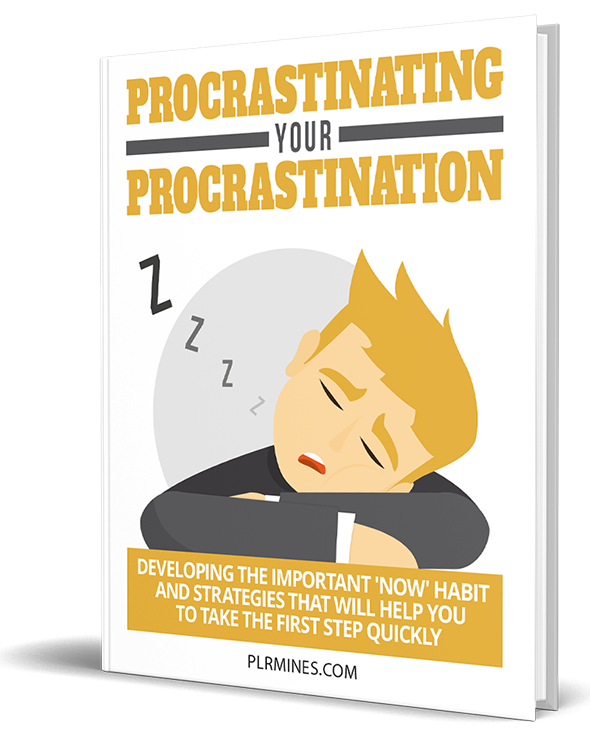 procrastinating your procrastination PLR ebook