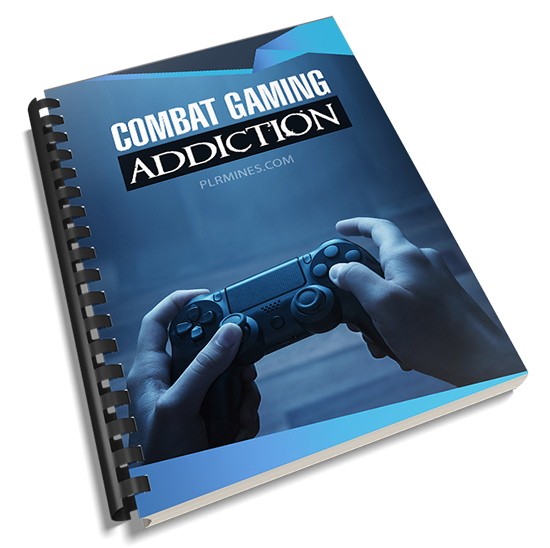 combat gaming addiction PLR ebook