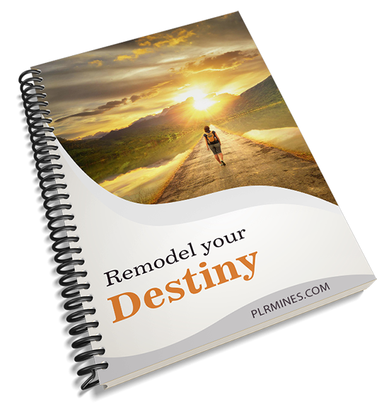 remodel your destiny PLR ebook