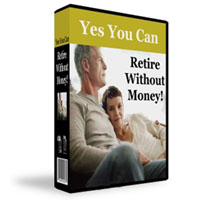 You Can Retire Without Money