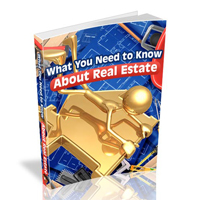 What You Need to Know About Real Estate