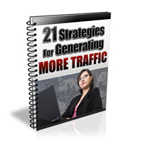 21 Strategies For Generating More Traffic