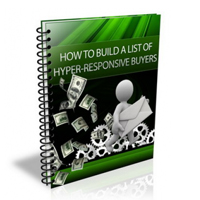 How To Build A List Of Hyper-Responsive Buyers