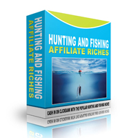 Hunting And Fishing Affiliate Riches