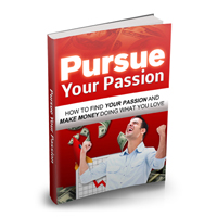 Pursue Your Passion