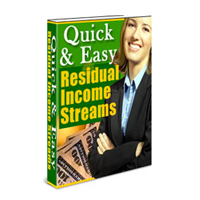 Quick and Easy Residual Income Streams