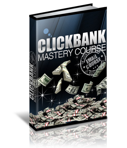 Clickbank Mastery eCourse