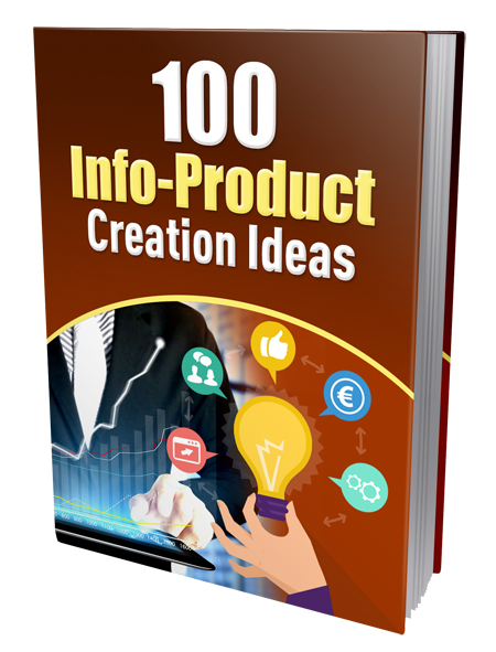 100 Info-Product Creation Ideas