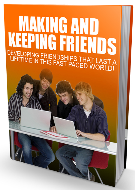 Making And Keeping Friends