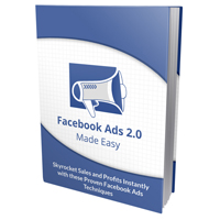 Facebook Ad 2.0 Made Easy