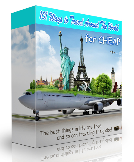 101 Ways to Travel Around The World for Cheap