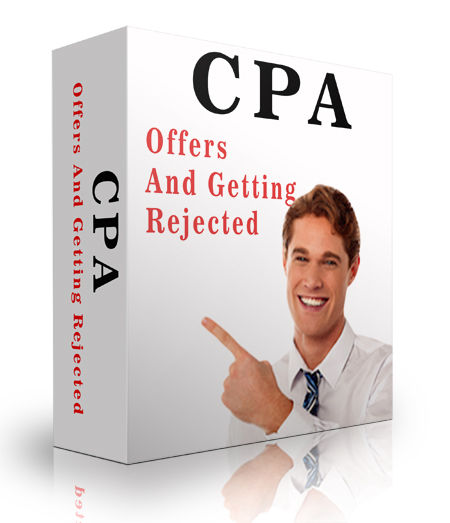 CPA Offers And Getting Rejected