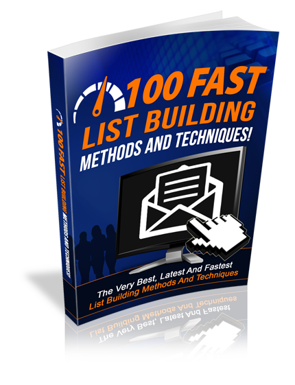 100 Fast List Building Methods And Techniques
