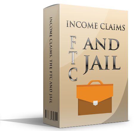 Income Claims, The FTC And Jail